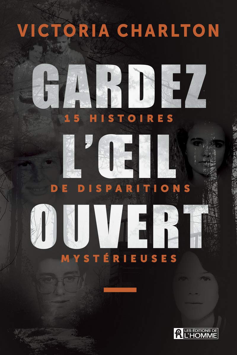 Gardez l'oeil ouvert - 15 histoires de disparitions mystérieuses book