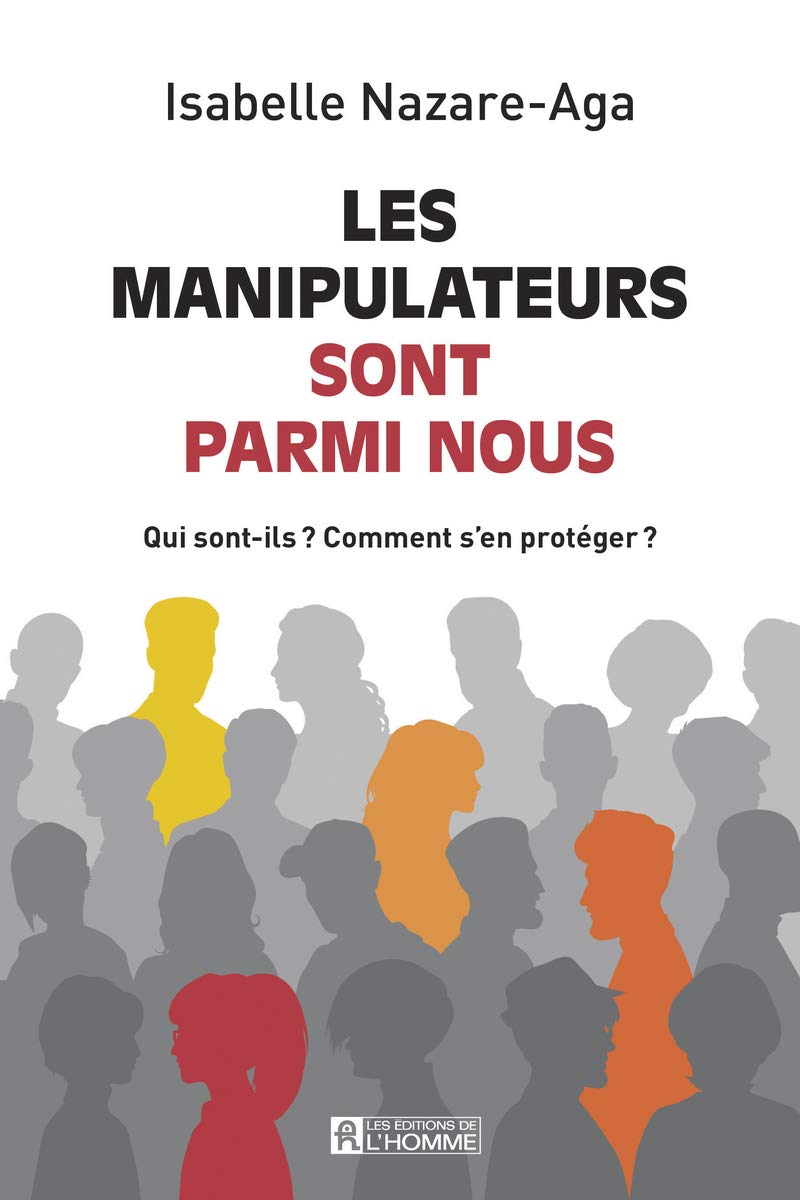 Les manipulateurs sont parmi nous: Qui sont-ils ? Comment s'en protéger ? Health, Nutrition & Fitness