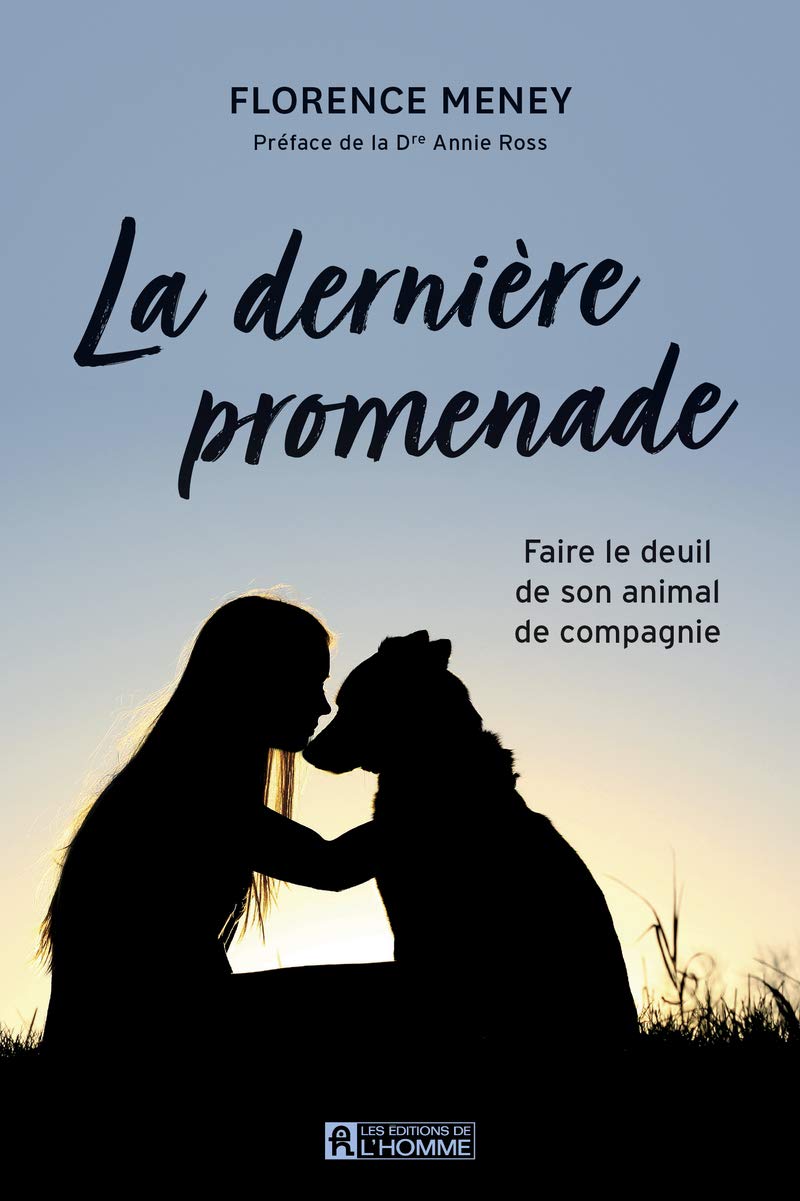 La dernière promenade: Faire le deuil de son animal de compagnie Partnership & Love