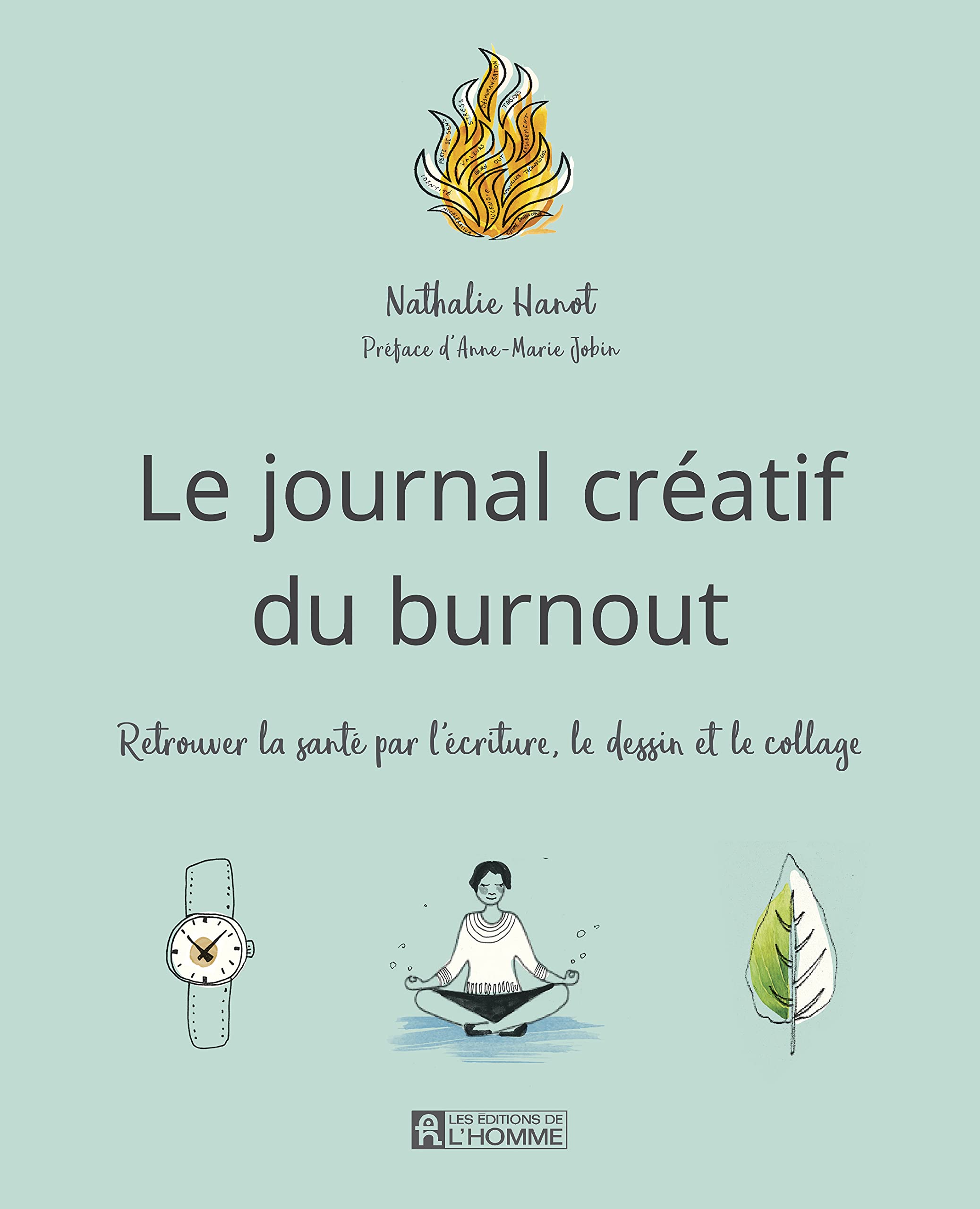 Le journal créatif du burn out: Retrouver la santé par l'écriture, le dessin et le collage Hobbies & Crafts
