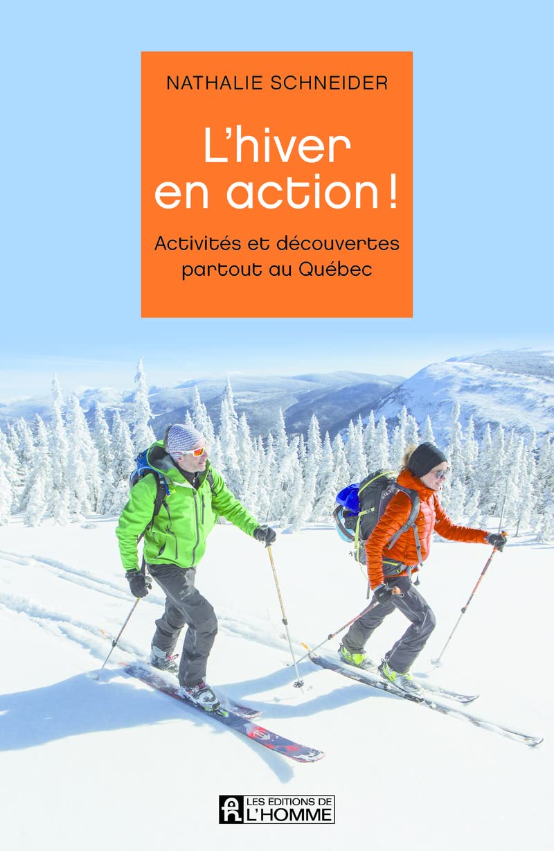 L'hiver en action ! - Activités et découvertes partout au Québec book