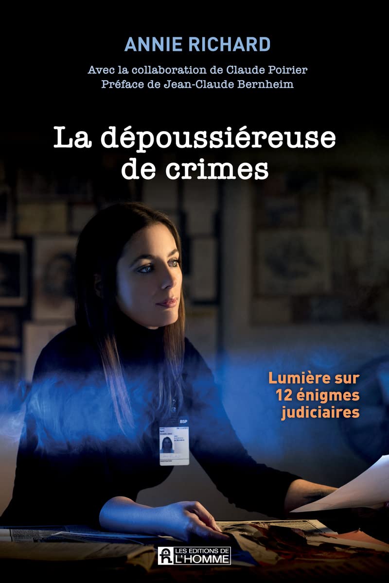 La dépoussiéreuse de crimes - Lumière sur 12 énigmes judiciaires Social Sciences