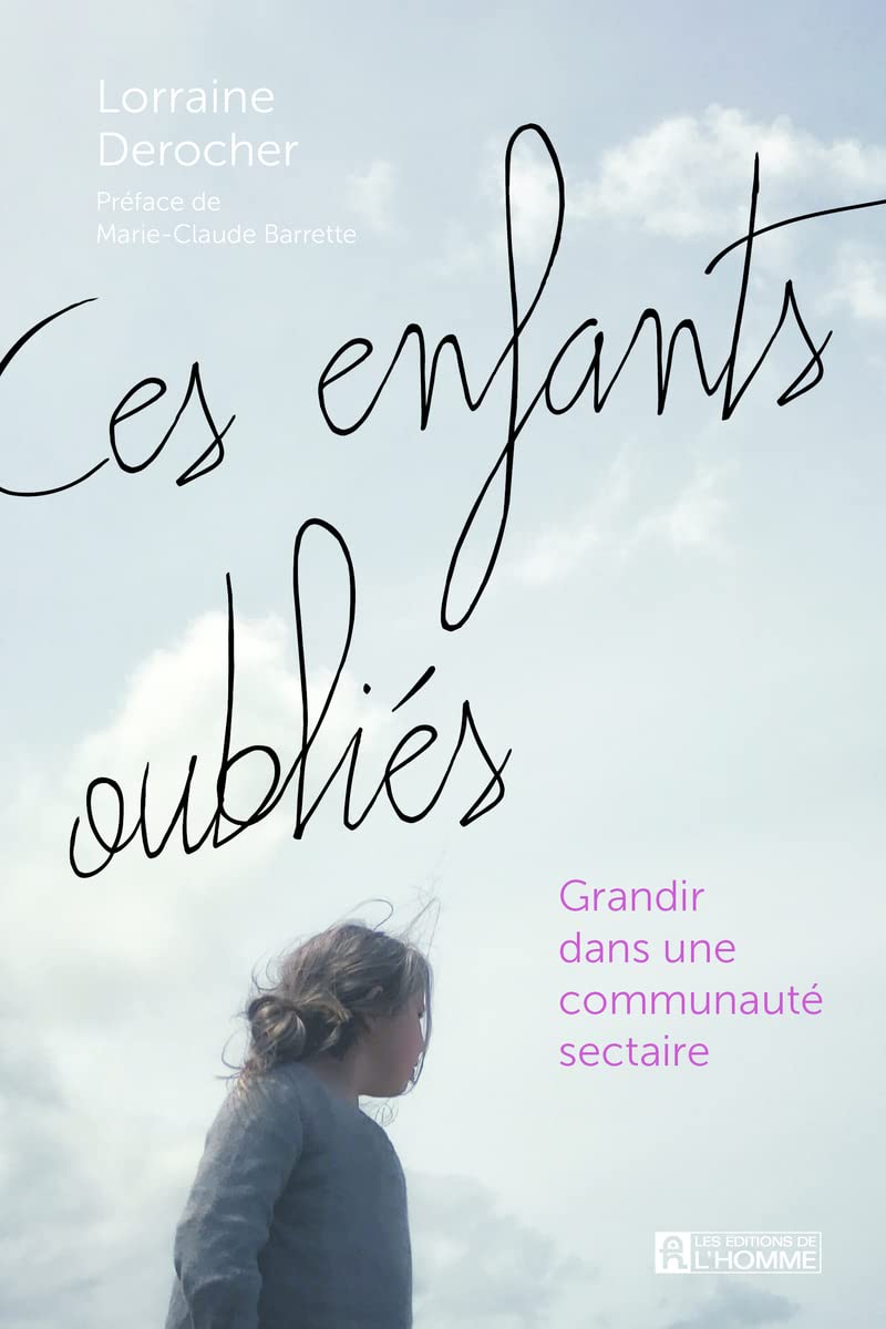 Ces enfants oubliés: Grandir dans une communauté sectaire Books