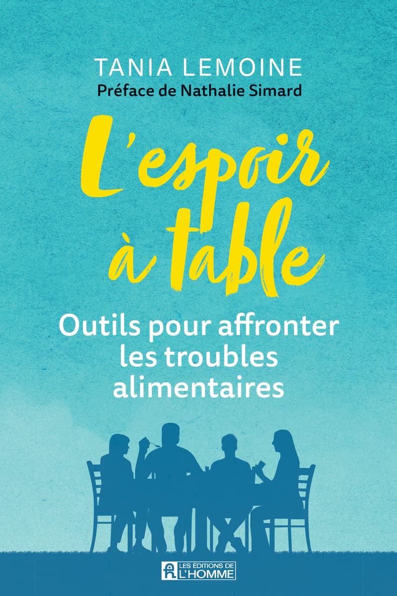 L'espoir à table - Outils pour affronter les troubles alimentaires. - Une approche multidisciplinair book