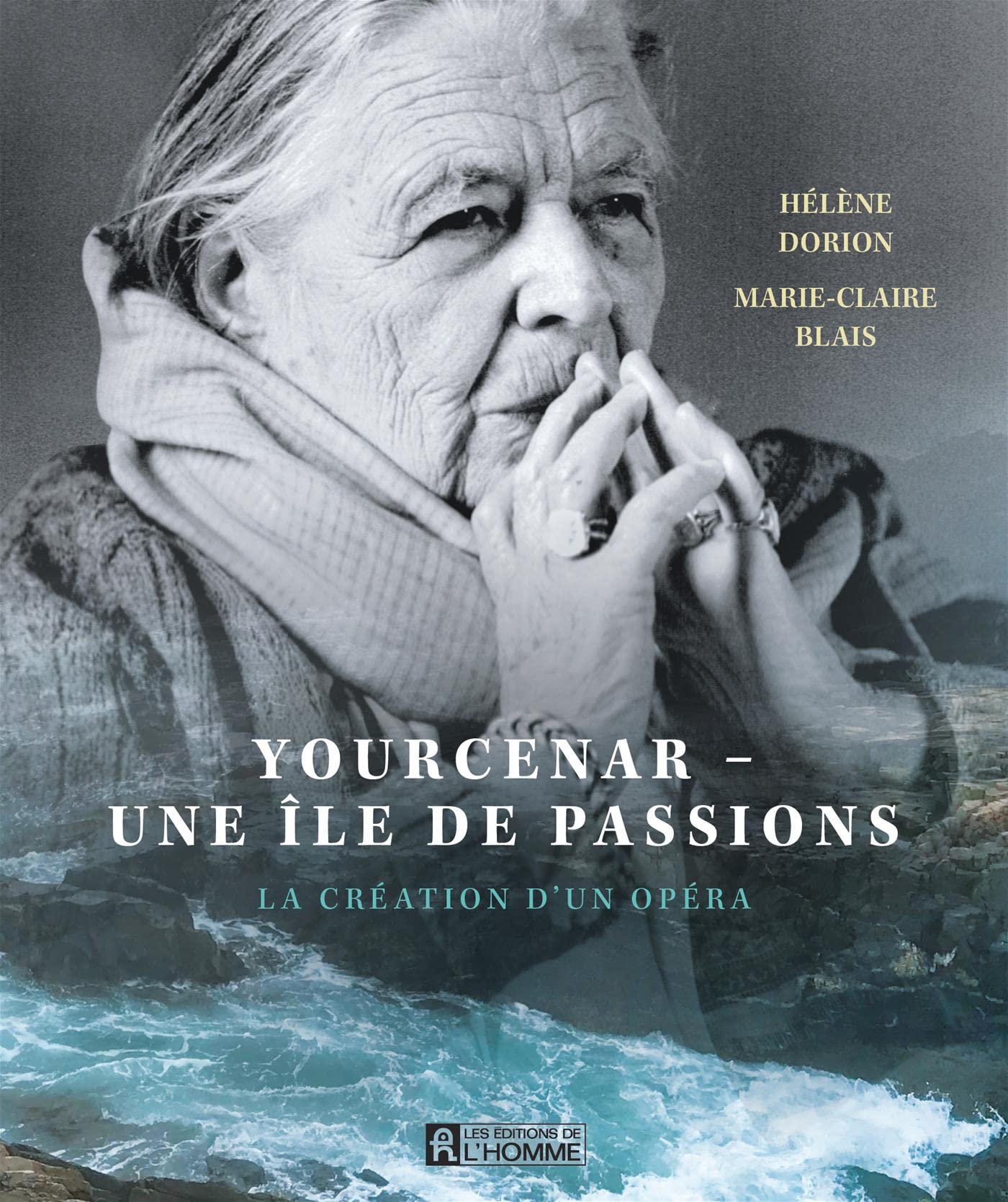 Yourcenar- Une île de passions: La création d'un opéra Arts & Music