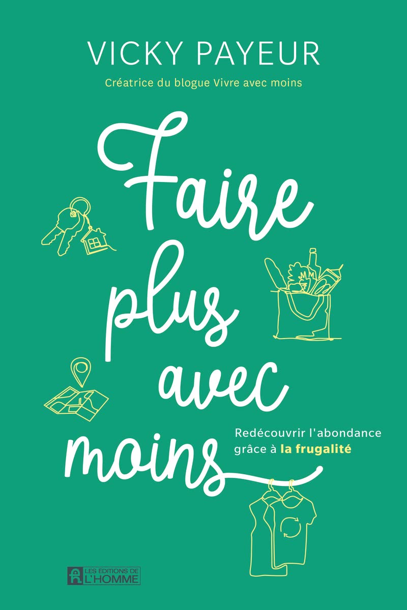 Faire plus avec moins - redécouvrir l'abondance grâce à la frugalité Partnership & Love