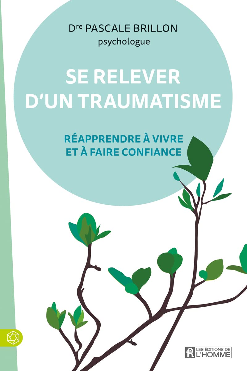 Se relever d'un traumatisme: Réapprendre à vivre et à faire confiance Partnership & Love