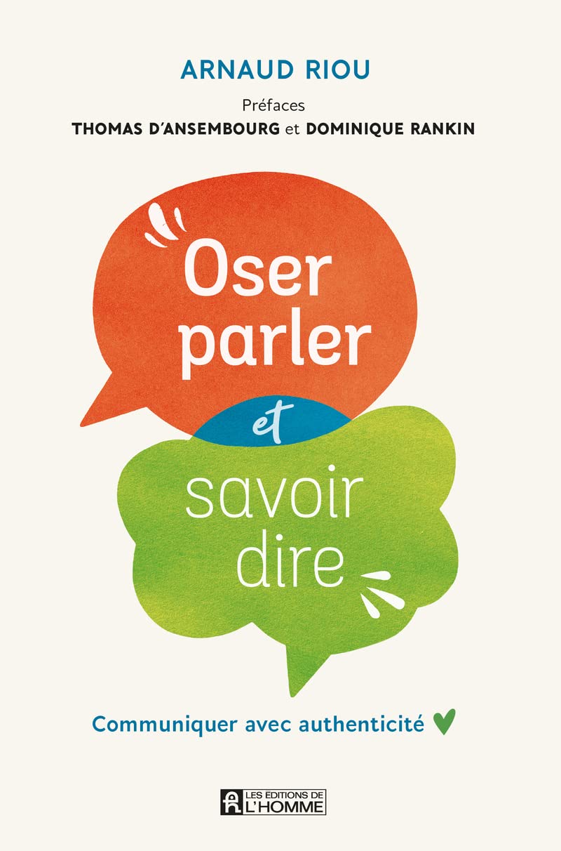 Oser parler et savoir dire NE: Communiquer avec authenticité Partnership & Love