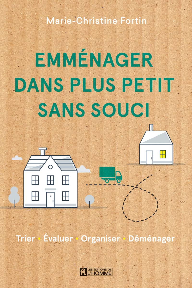 Emménager dans plus petit sans souci: Trier, évluer, organiser, déménager Partnership & Love