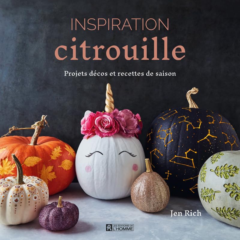 Inspiration citrouille - 25 projets de décoration avec 9 recettes de cuisine et 24 modèles de pochoi: Projets décos et recettes de saison book