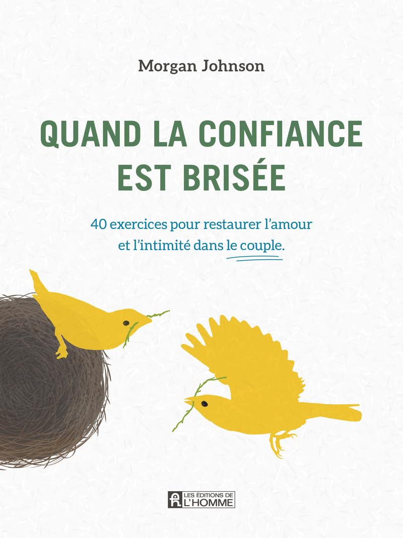 Quand la confiance est brisée - 40 exercices pour restaurer l'amour et l'intimité dans le couple Partnership & Love