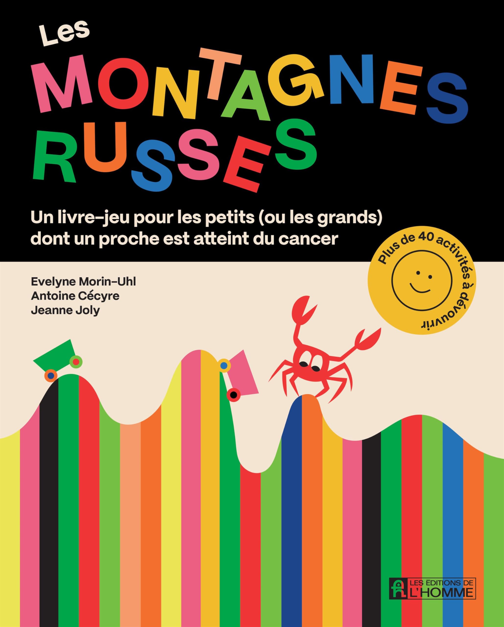 Les montagnes russes : Un livre-jeu pour les petits (et les grand: Un livre-jeu pour les petits (ou les grands) dont un proche est atteint du cancer Non-fiction