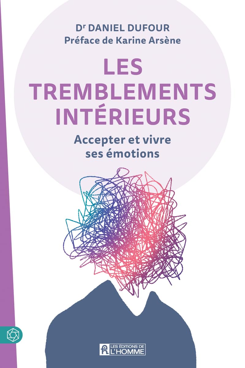 Les tremblements intérieurs - Accepter et vivre ses émotions Partnership & Love