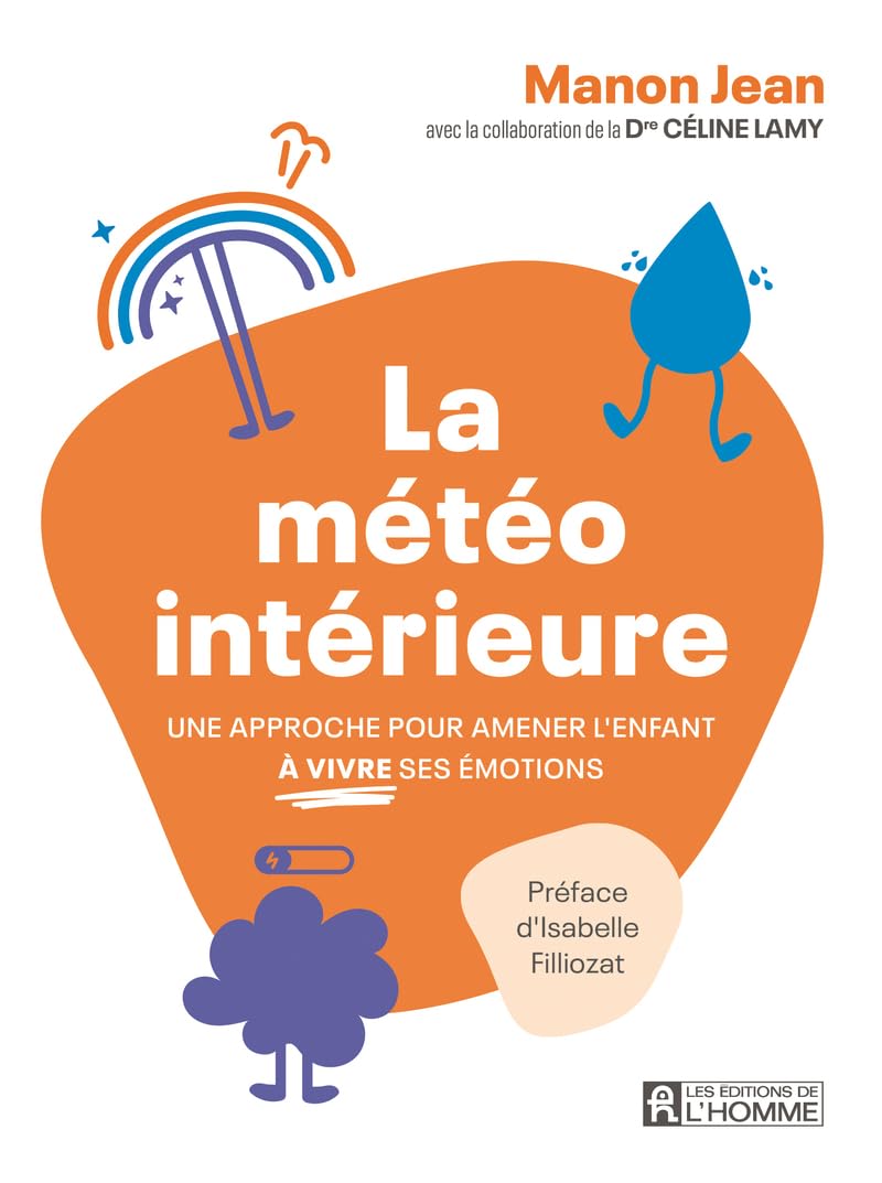 La météo intérieure - Une approche pour amener l'enfant à vivre ses émotions book
