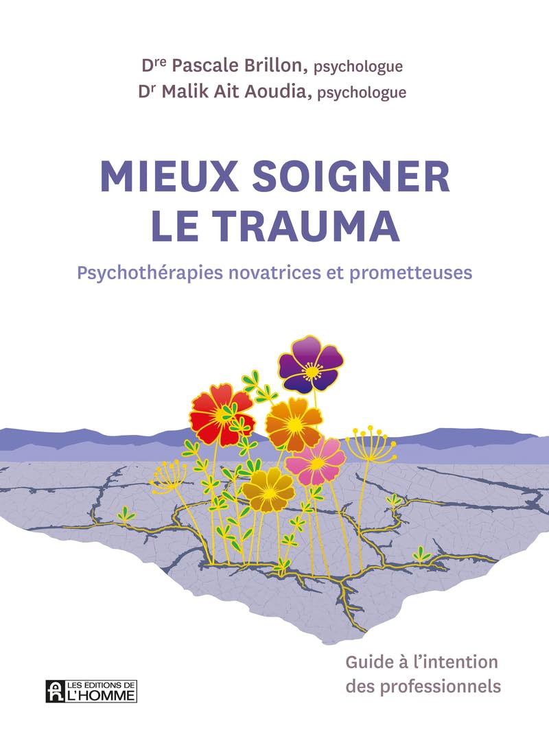 Mieux soigner le trauma - Psychothérapies novatrices et prometteuses book
