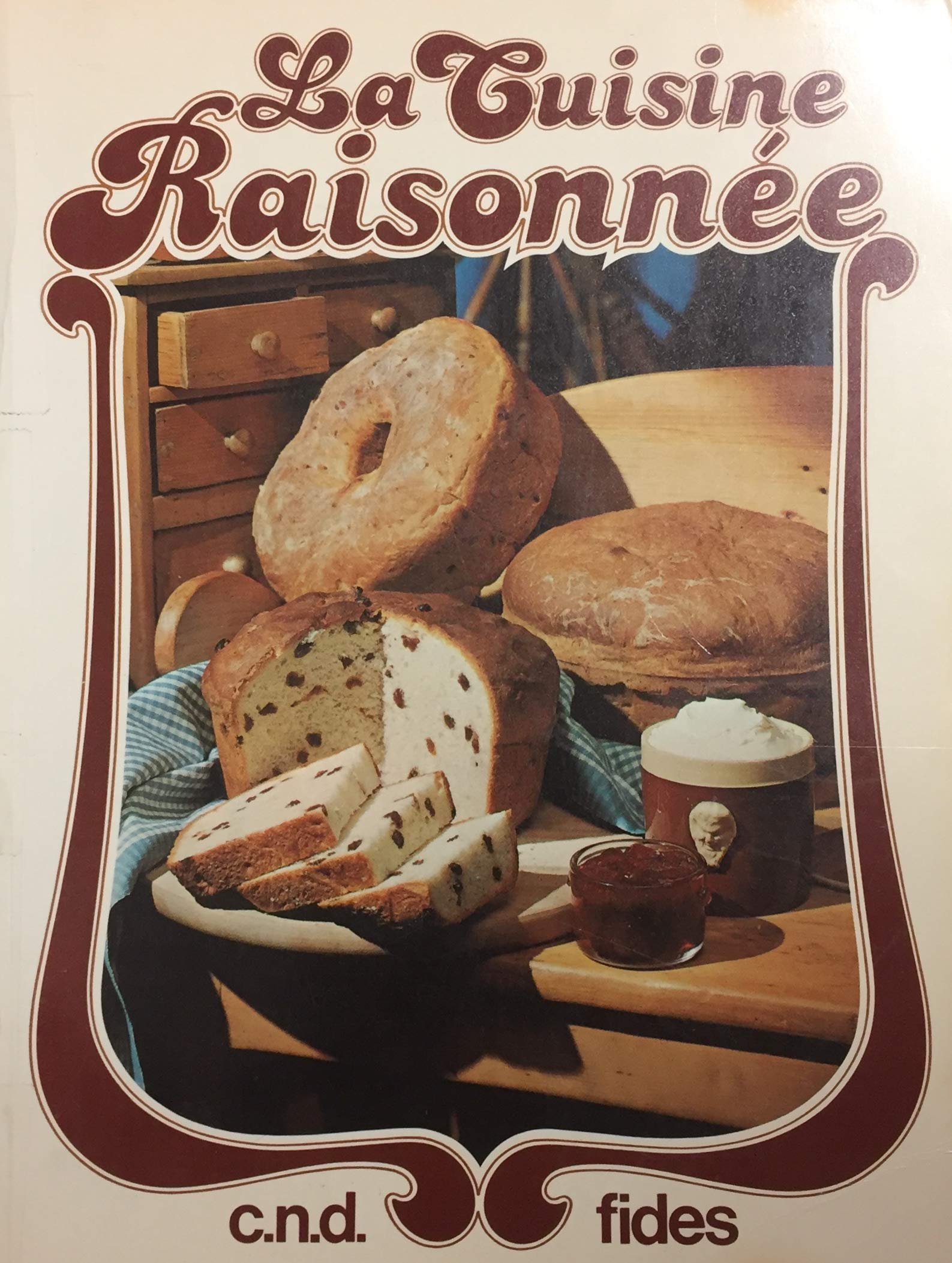 La cuisine raisonnee (French Edition) Books