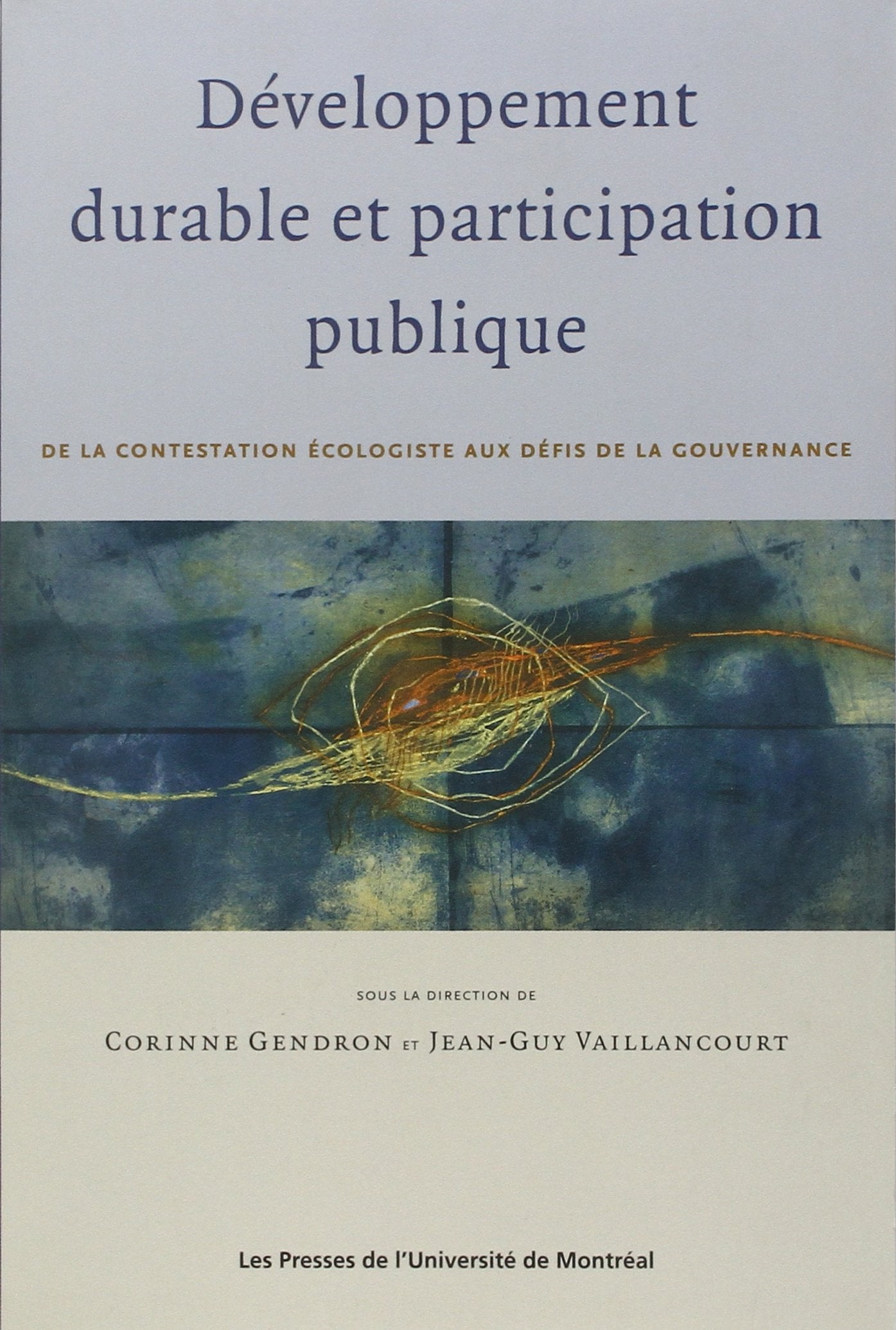 DEVELOPPEMENT DURABLE ET PARTICIPATION PUBLIQUE (0000): De la contestation écologiste aux défis de la gouvernance Business, Finance & Career