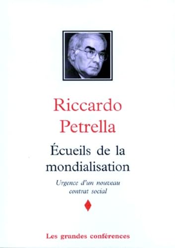 ECUEILS DE LA MONDIALISATION.: Urgence d'un nouveau contrat social book