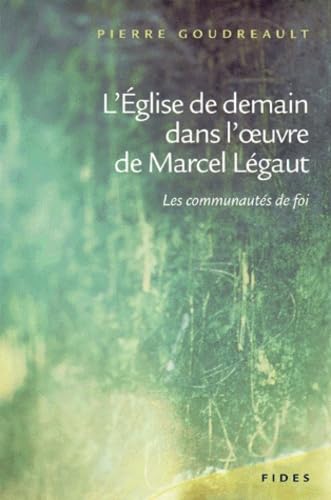 EGLISE DE DEMAIN DANS L OEUVRE DE MARCEL LEGAT book