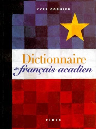 Dictionnaire Du Francais Acadien book