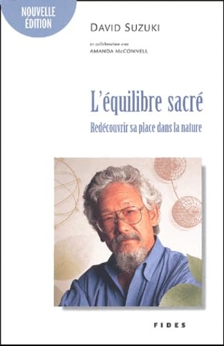 EQUILIBRE SACRE: Redécouvrir sa place dans la nature Books