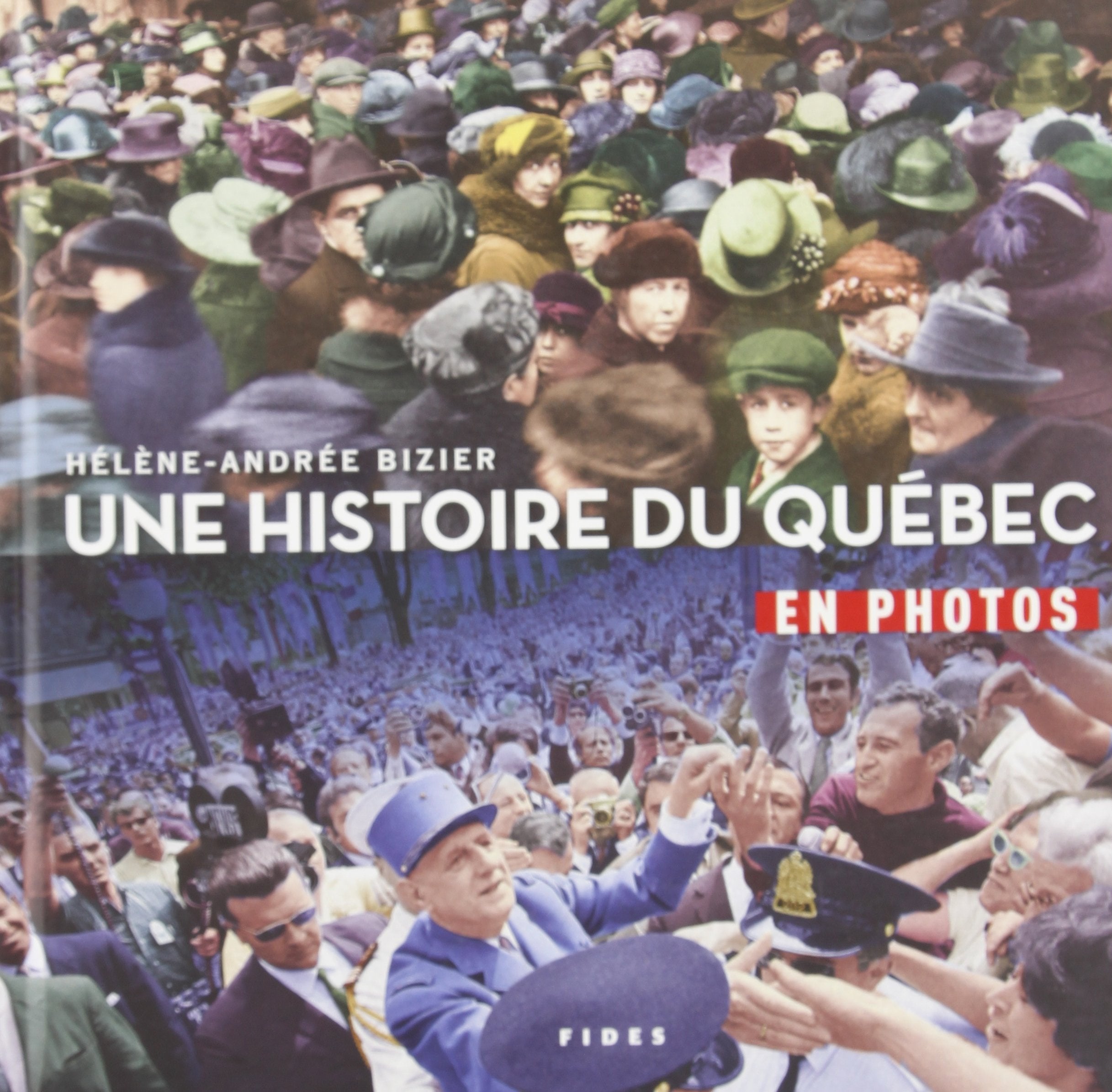 Une Histoire Du Quebec En Photos book