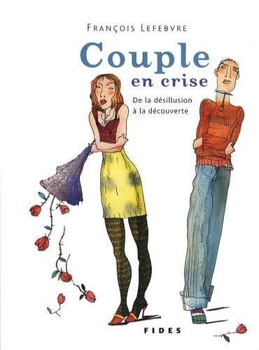 COUPLE EN CRISE: De la désillusion à la découverte Partnership & Love