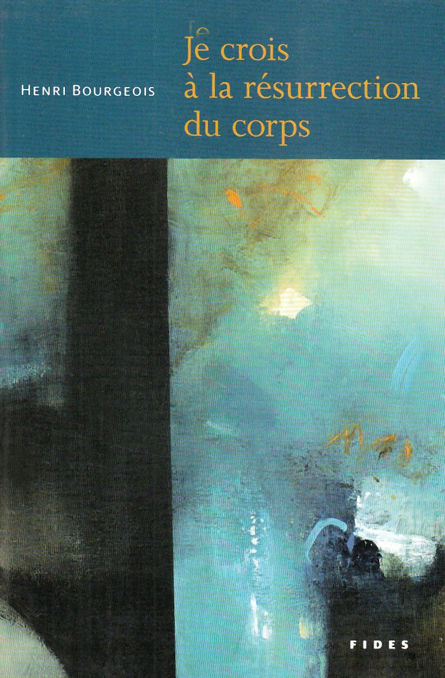 JE CROIS A LA RESURRECTION DU CORPS book