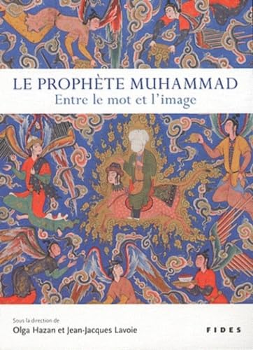 PROPHETE MUHAMMAD (LE) ENTRE LE MOT ET L'IMAGE book