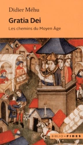 GRATIA DEI, LES CHEMINS DU MOYEN-AGE (0000) book