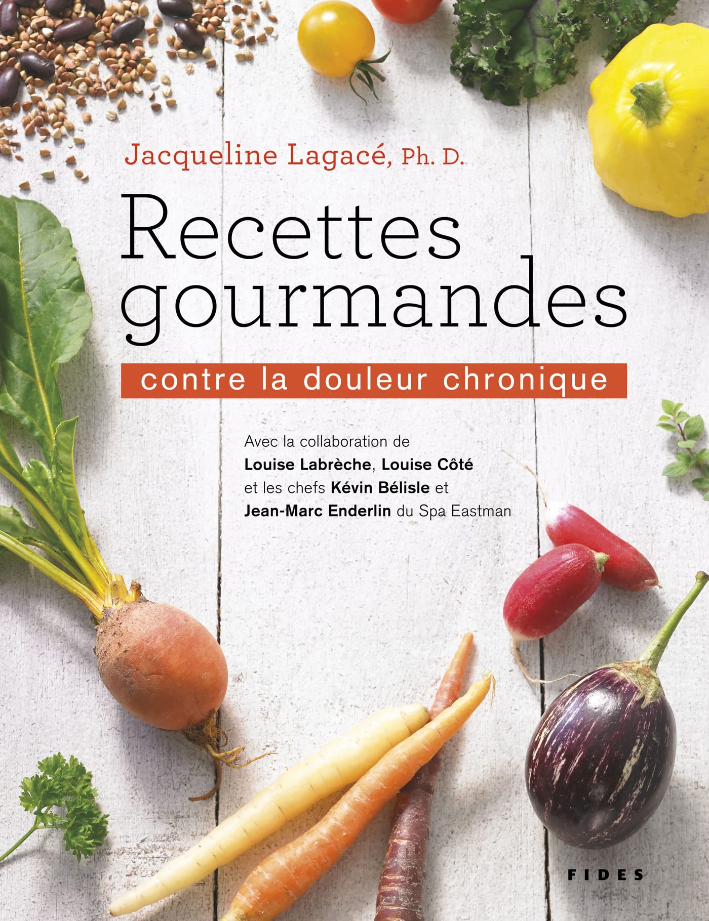 RECETTES GOURMANDES CONTRE LA DOULEUR CHRONIQUE: CONTRE LA DOULEUR CHRONIQUE Health, Nutrition & Fitness
