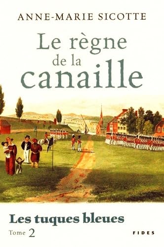 TUQUES BLEUES T2 LE REGNE DE LA CANAILLE book