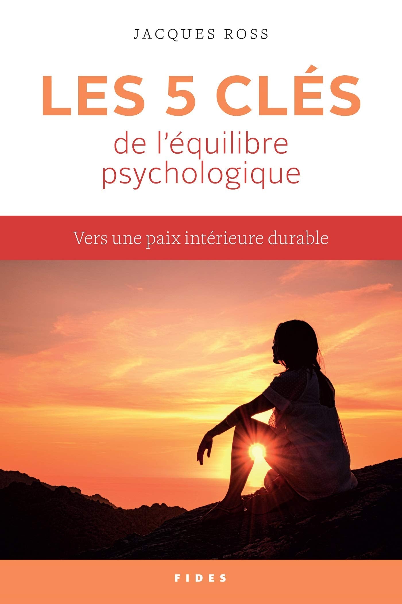 Les cinq clés de l'équilibre psychologique: Comment nous créer une paix intérieure durable book