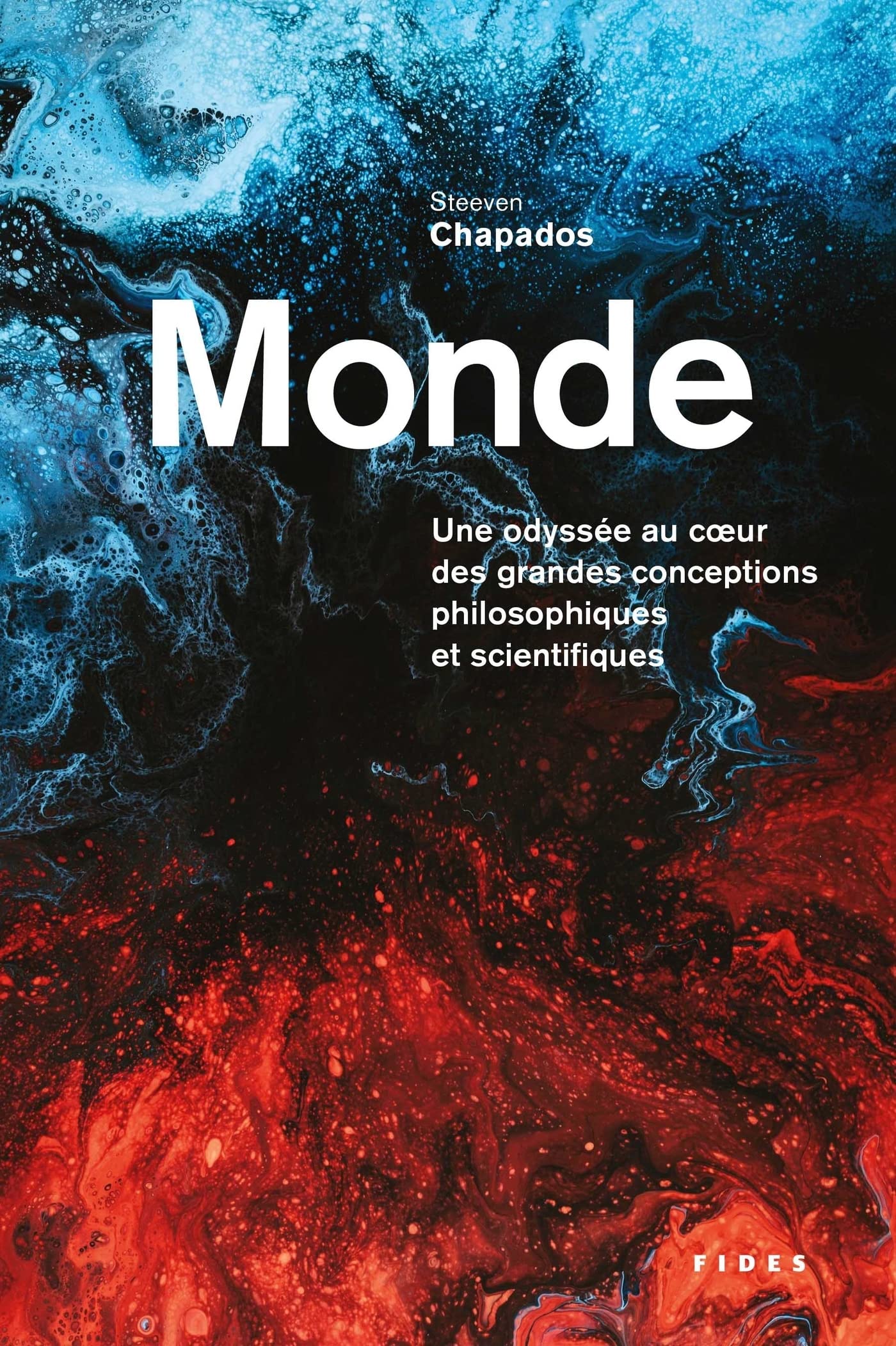 Monde: Une Odyssée au coeur des grandes conceptions scientifiques et philosophiques Philosophy