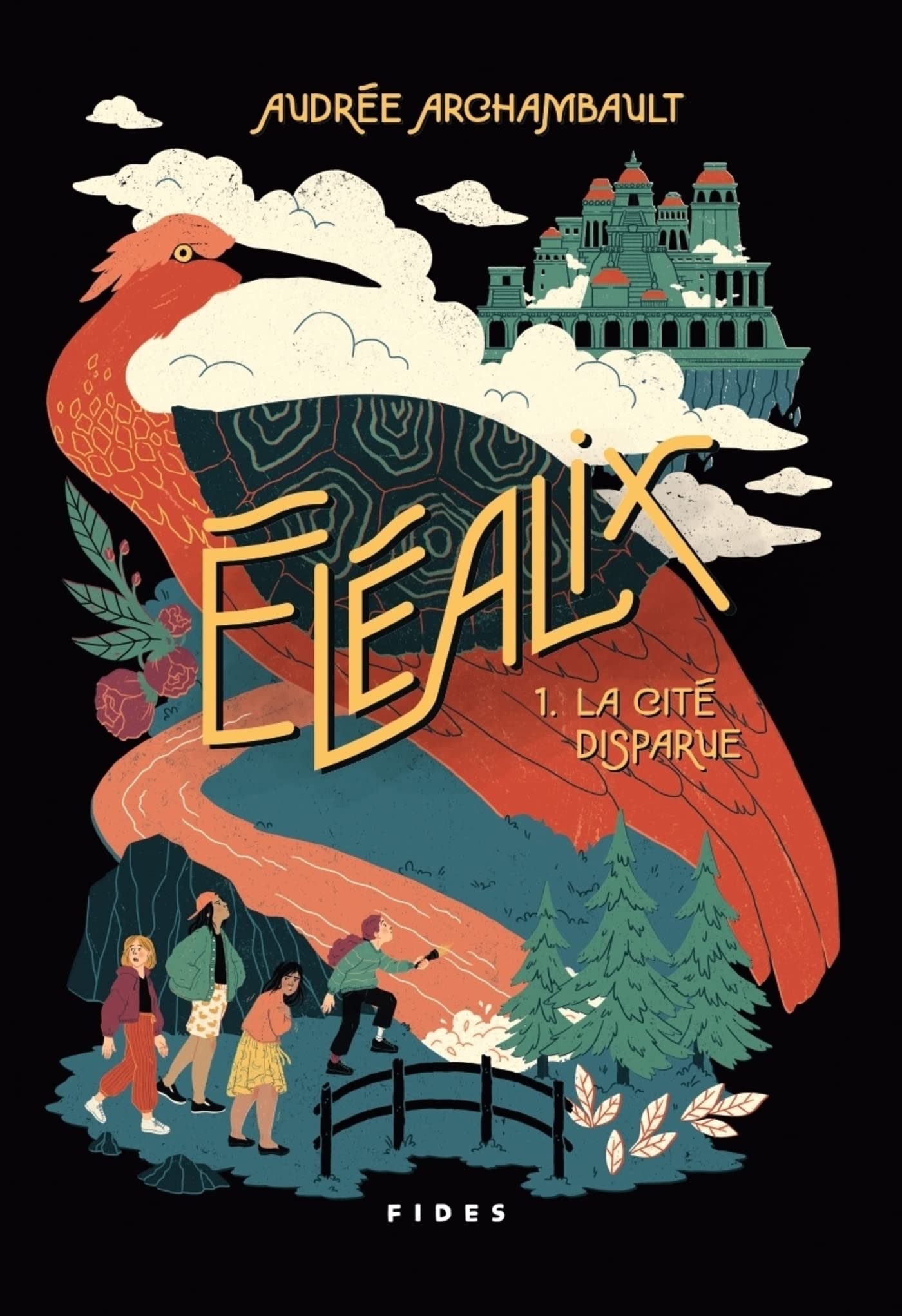 Éléalix T.1 La cité disparue: La cité disparue Novels & Short Stories