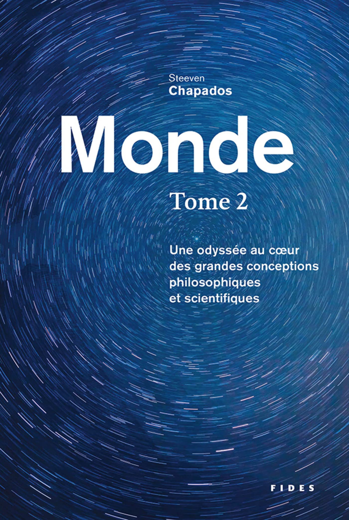 Monde T.2: Une Odyssée au coeur des grandes conceptions philosophiques et scientifiques Philosophy