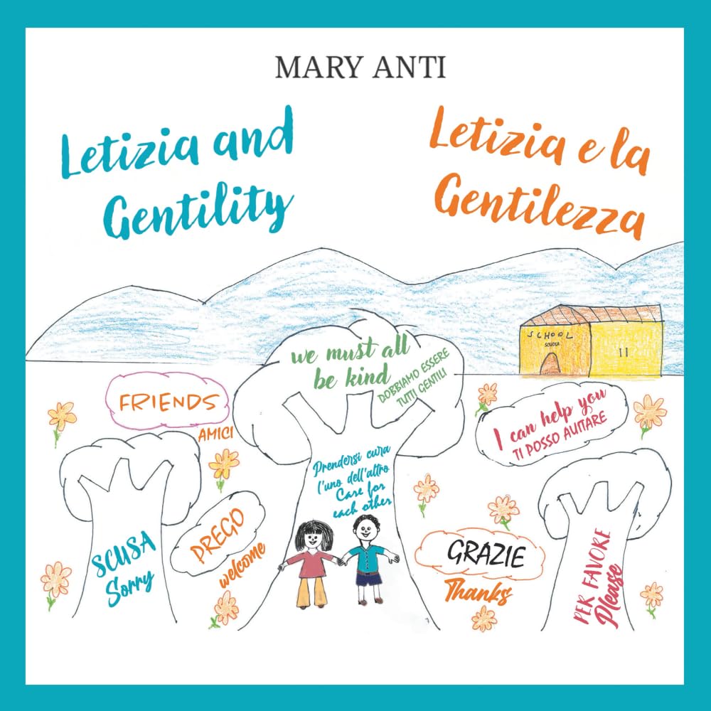Letizia and Gentility / Letizia e la Gentilezza: The magical power of kind words / Il magico potere delle parole gentili book
