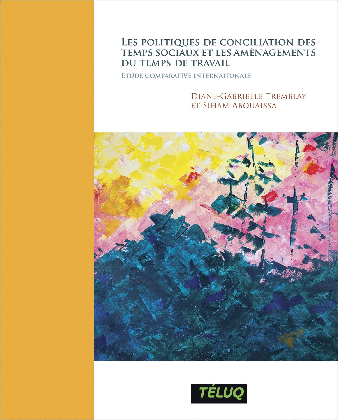 Les politiques de conciliation des temps sociaux et les aménagements du temps de travail: Étude comparative internationale book