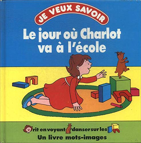 Le jour où Charlot va à l'école book