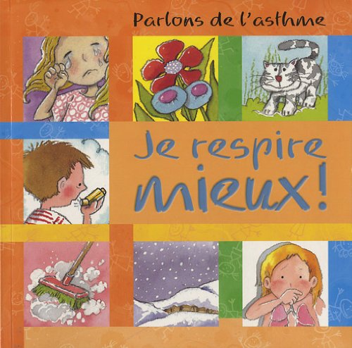 Parlons de l'asthme : je respire mieux ! book