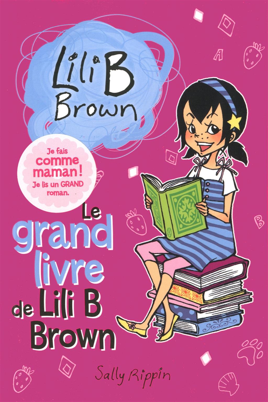GRAND LIVRE DE LILI BROWN (LE) NO.01 book