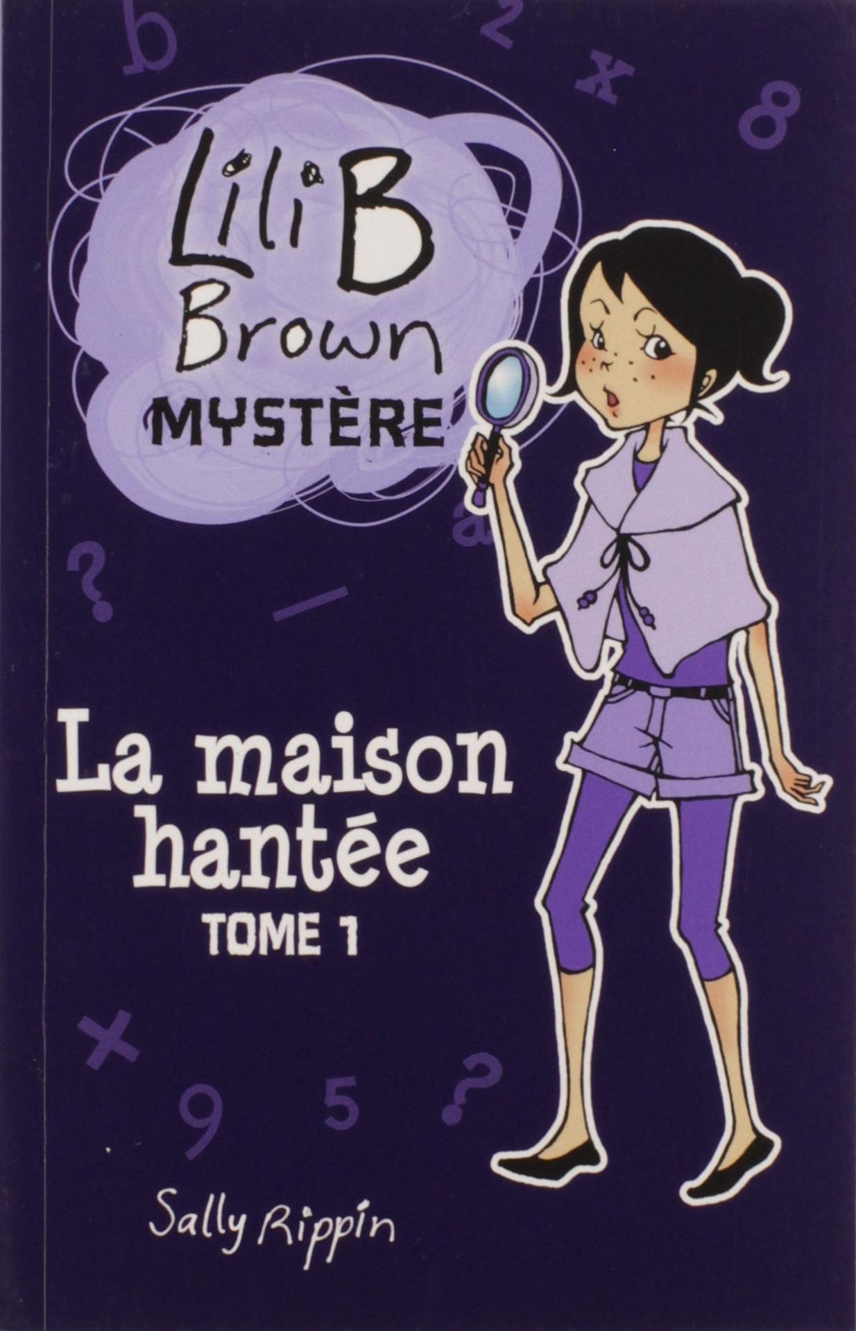 LILI B BROWN MYST�RE T.01 : LA MAISON HANT�E book