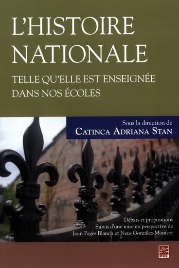 L'histoire nationale telle qu'elle est enseignée dans nos écoles : Débats et propositions Politics & History