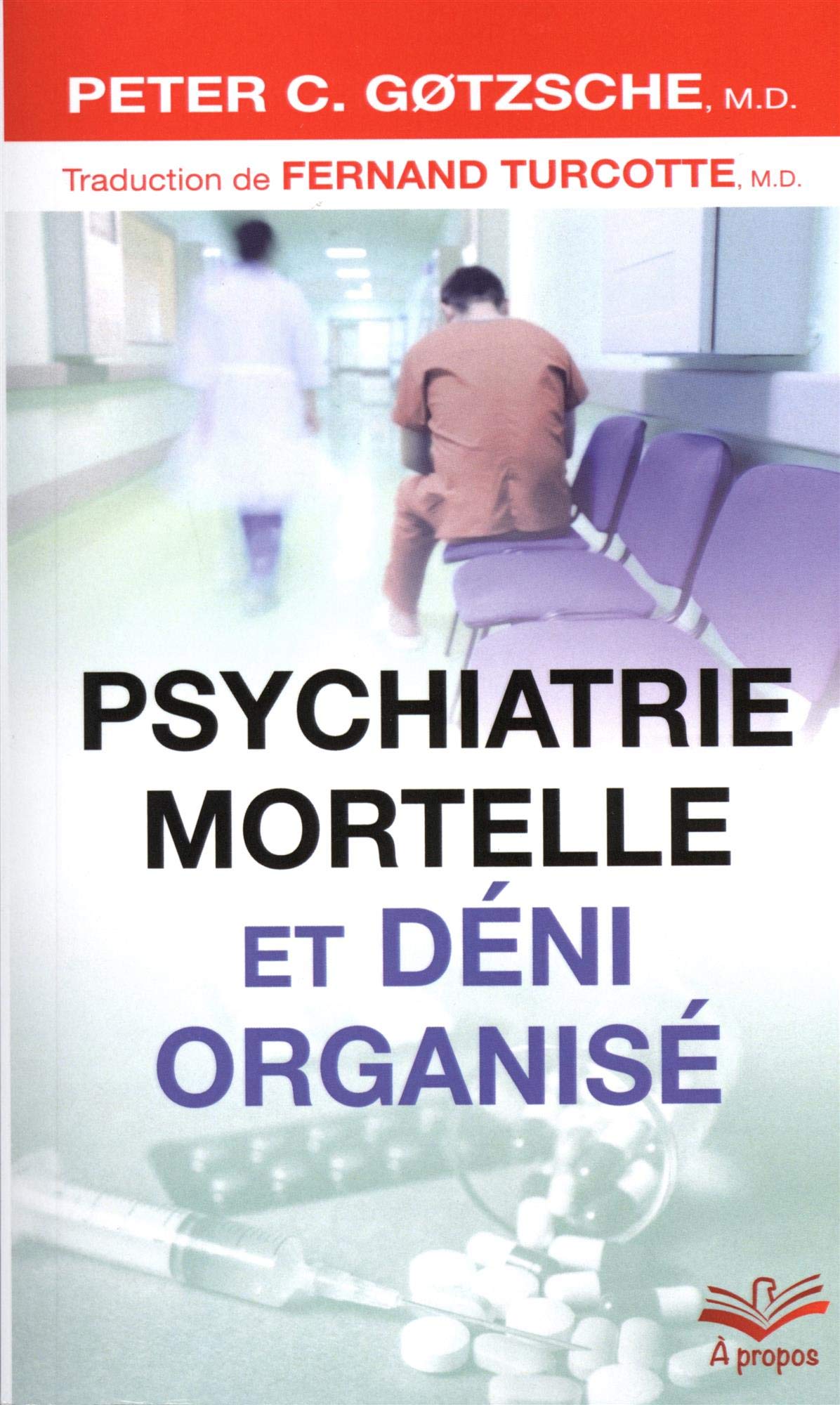 Psychologie mortelle et déni organisé Books