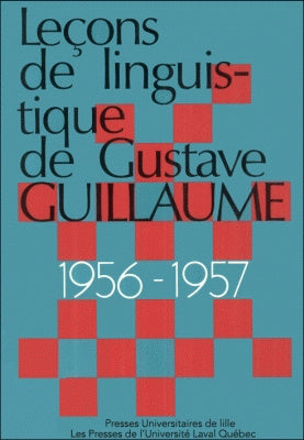 Leçons de linguistique de Gustave Guillaume. Vol. 5. 1956-1957 : Systèmes linguistiques et successivité historique des systèmes 2 book