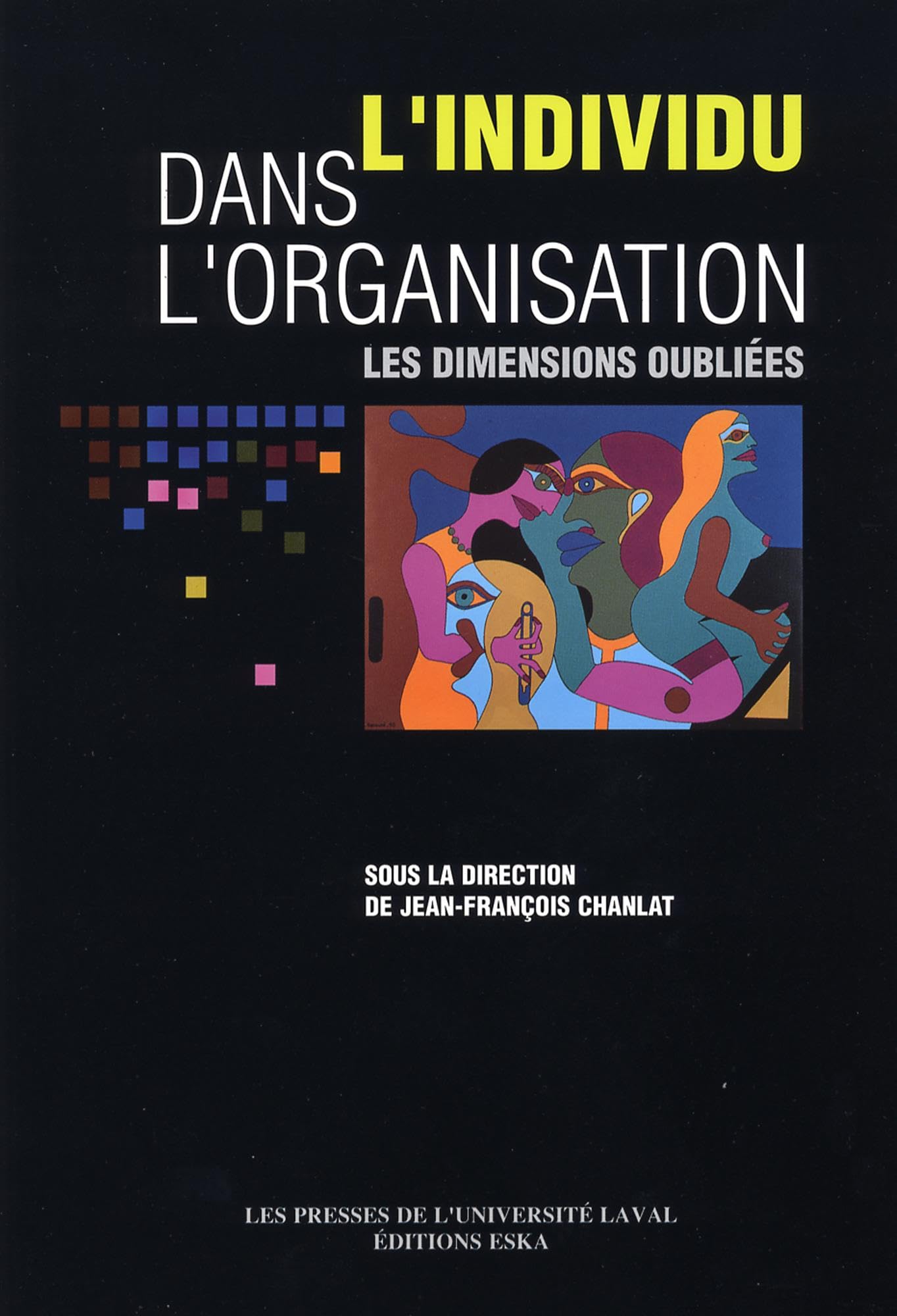 L'individu dans l'organisation : Les dimensions oubliées Books