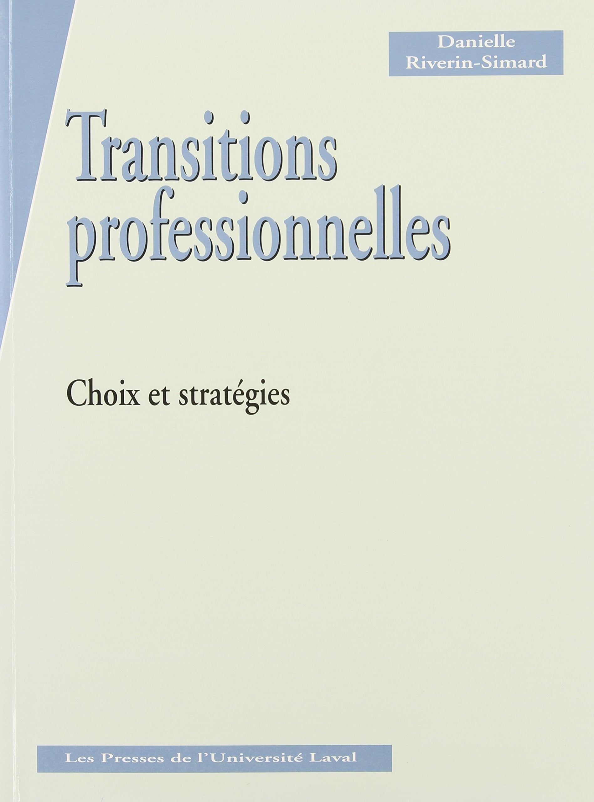 TRANSITIONS PROFESSIONNELLES CHOIX ET STRATEGIES: Choix et stratégies Books