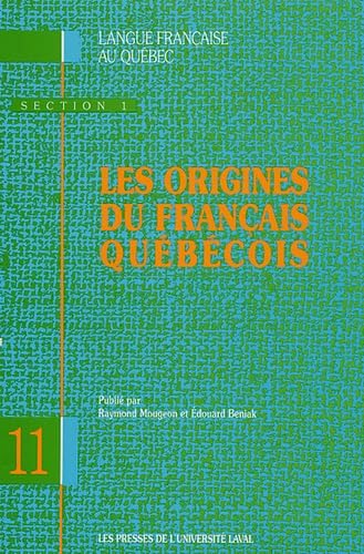 LES ORIGINES DU FRANCAIS QUEBECOIS Foreign Languages ​​& Dictionaries