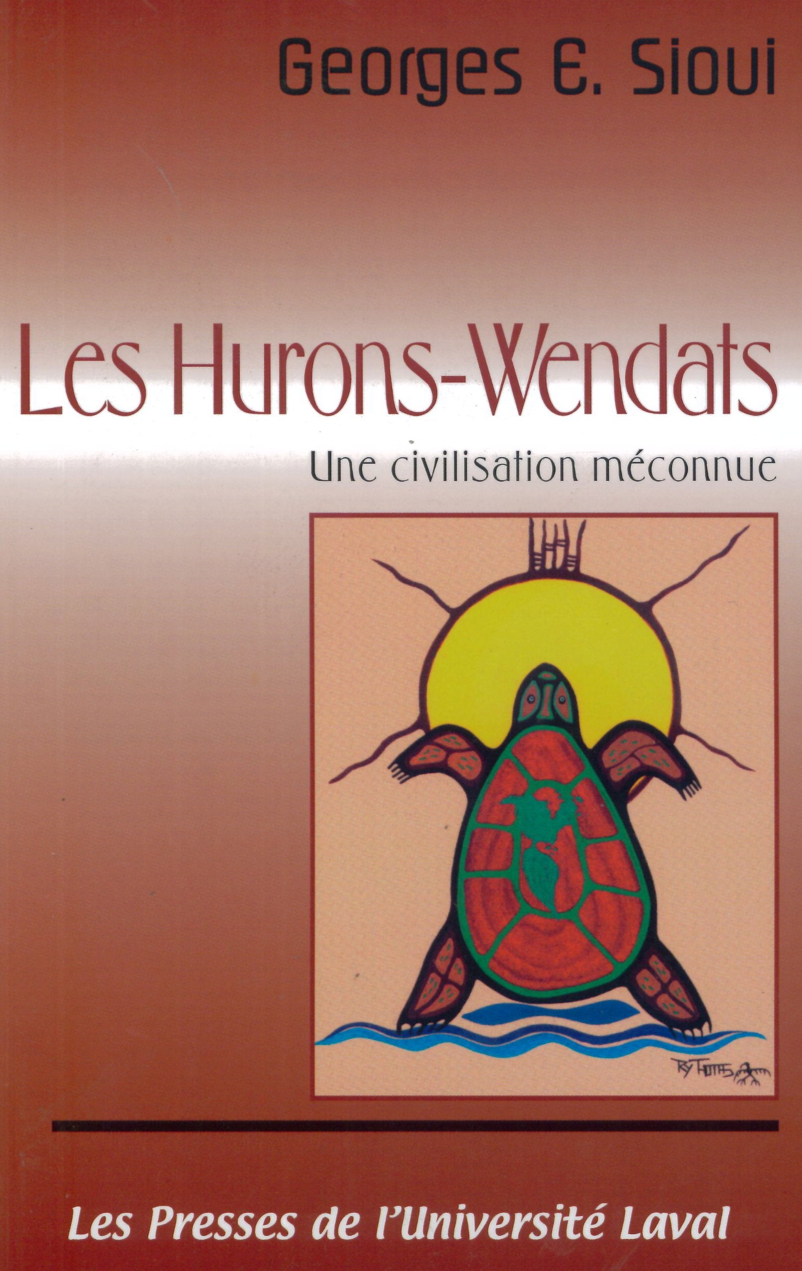 Les Hurons Wendats. Une civilisation méconnue book