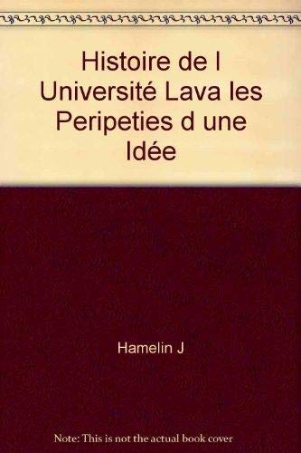 Histoire de l Université Lava les Peripeties d une Idée book